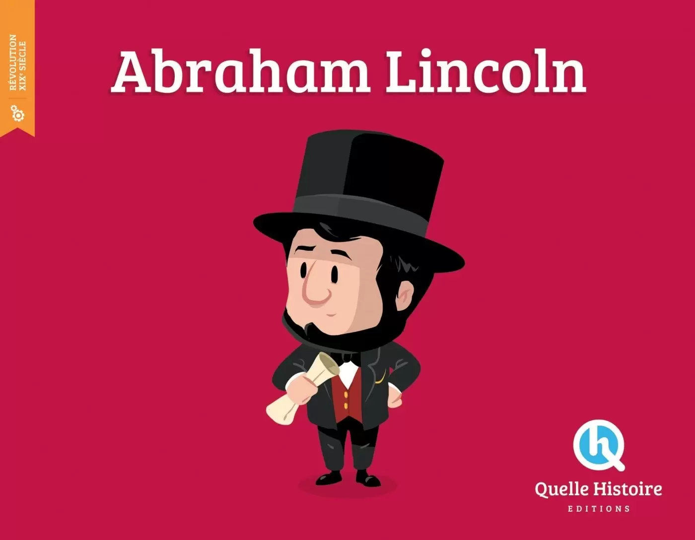 Quelle Histoire - Abraham Lincoln