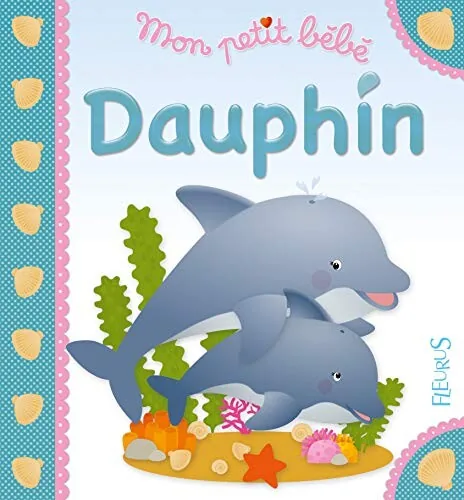 Il Mio Piccolo Bebè - Dauphin