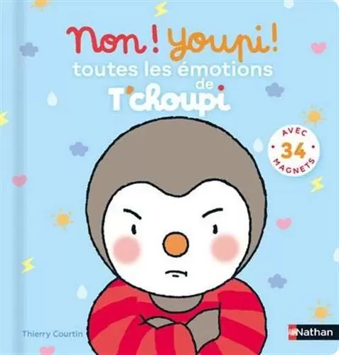 T\'choupi - Non ! Youpi ! Toutes les émotions de T\'choupi