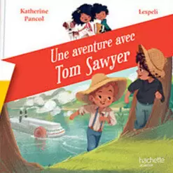 Collection Livres McDonald\'s - Une Aventure avec Tom Sawyer