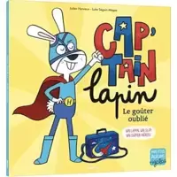 Cap'tain Lapin : Le goûter oublié