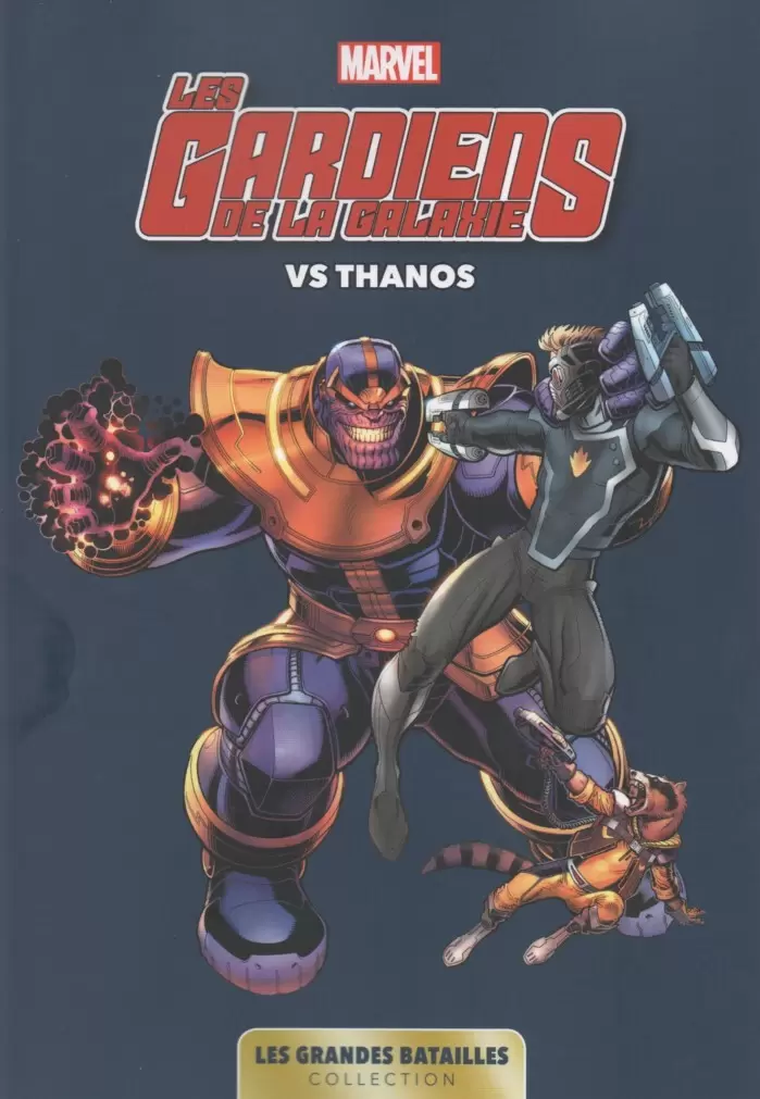 Marvel - Les Grandes Batailles - Les Gardiens de la Galaxie VS Thanos