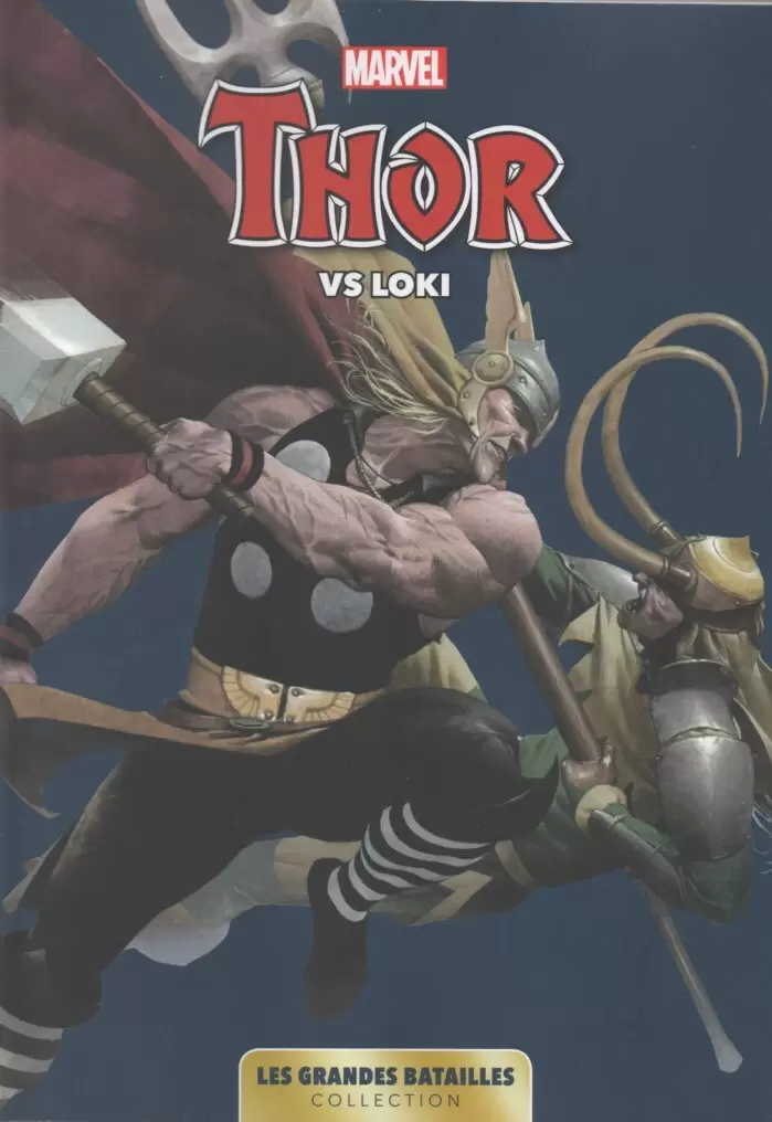 Marvel - Les Grandes Batailles - Thor VS Loki