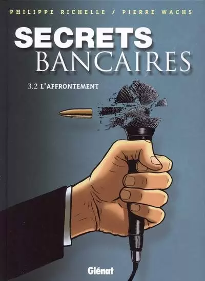 Secrets Bancaires - L\'affrontement