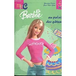 BARBIE AU PALAIS DES GATEAUX