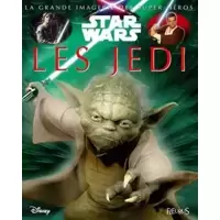 La grande imagerie Star wars - Les Jedi