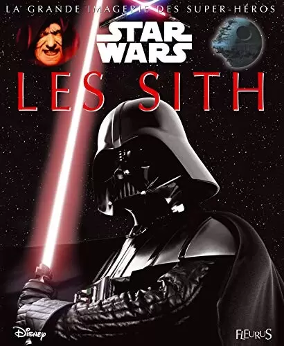 Beaux livres Star Wars - La grande imagerie Star wars - Les Sith
