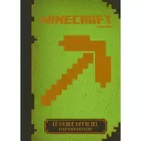 Minecraft : Le guide officiel pour bien débuter