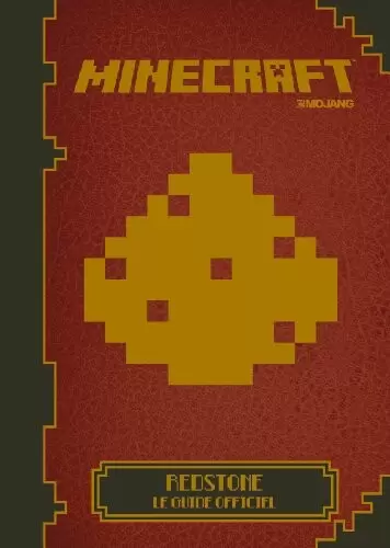 Guides Jeux Vidéos - Minecraft : Redstone, le guide officiel