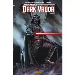 Star Wars - Dark Vador Tome 01 : Vador
