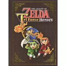 The Legend of Zelda: Tri Force Heroes Collector's Edition Guide