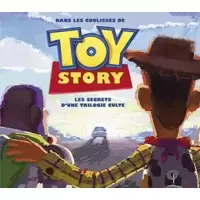 Dans les coulisses de Toy Story, les Secrets d'une trilogie culte