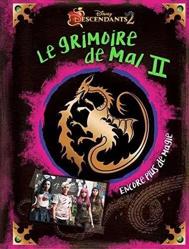 Livres en vrac - DESCENDANTS - Grimoire de Mal 2 - Encore plus de magie - Disney