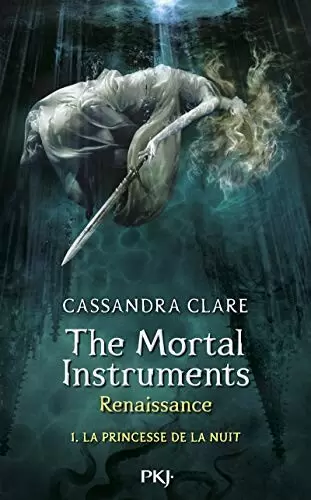 Livres en vrac - The Mortal Instruments, renaissance - Tome 01: La princesse de la nuit (1)