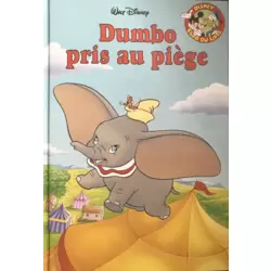 Dumbo pris au piège