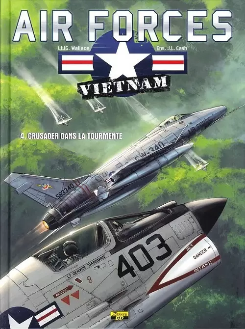 Air forces - Vietnam - Crusader dans la tourmente
