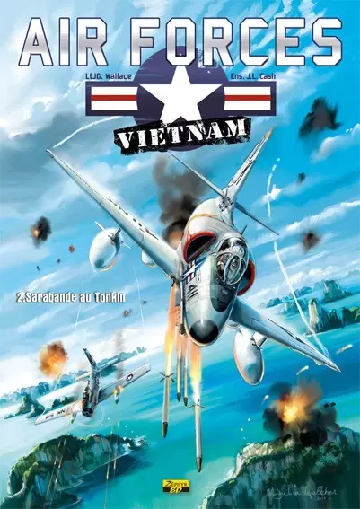 Air forces - Vietnam - Sarabande au Tonkin