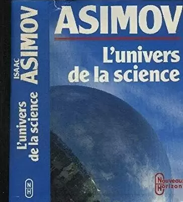 Isaac Asimov - L\'Univers de la science