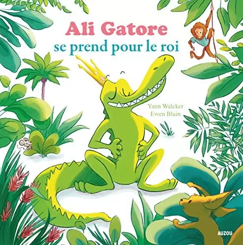 Mes p\'tits albums - Ali Gatore se prend pour le roi