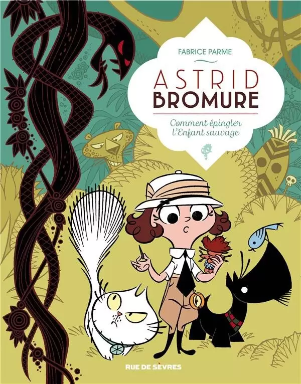 Astrid Bromure - Comment épingler l\'enfant sauvage