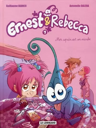 Ernest & Rebecca - Mon copain est un microbe