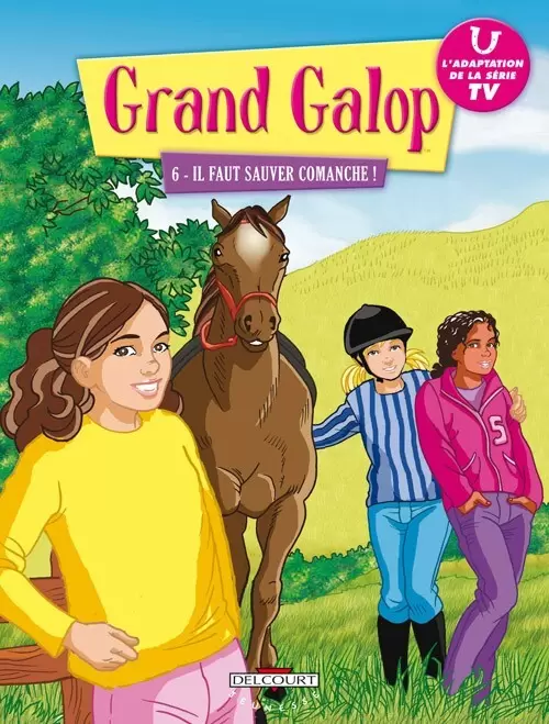 Grand Galop - Il faut sauver Comanche !
