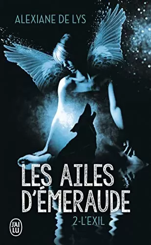 Les Ailes d\'émeraude - Tome 02 - L\'Exil