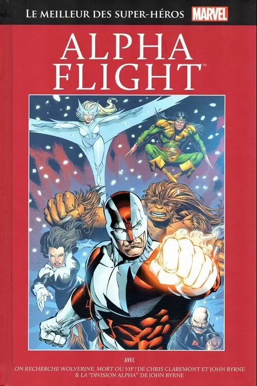 Le Meilleur des Super Héros Marvel (Collection Hachette) - Alpha flight