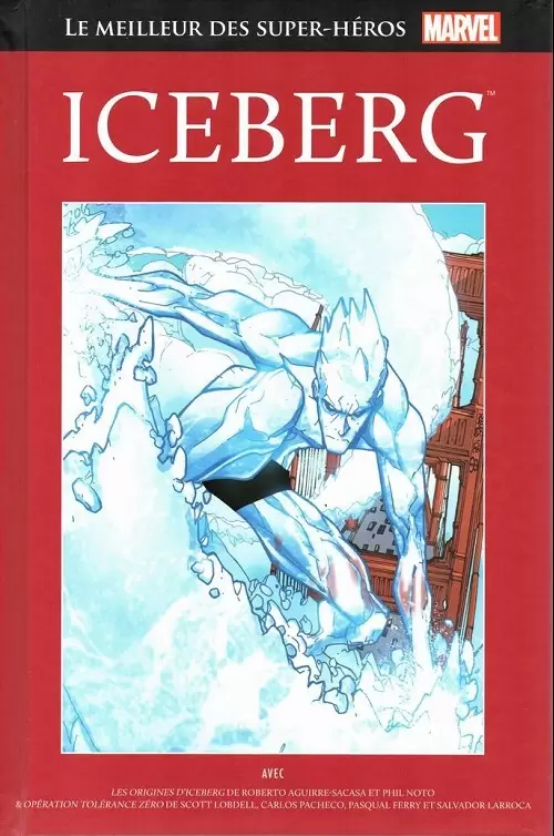 Le Meilleur des Super Héros Marvel (Collection Hachette) - Iceberg