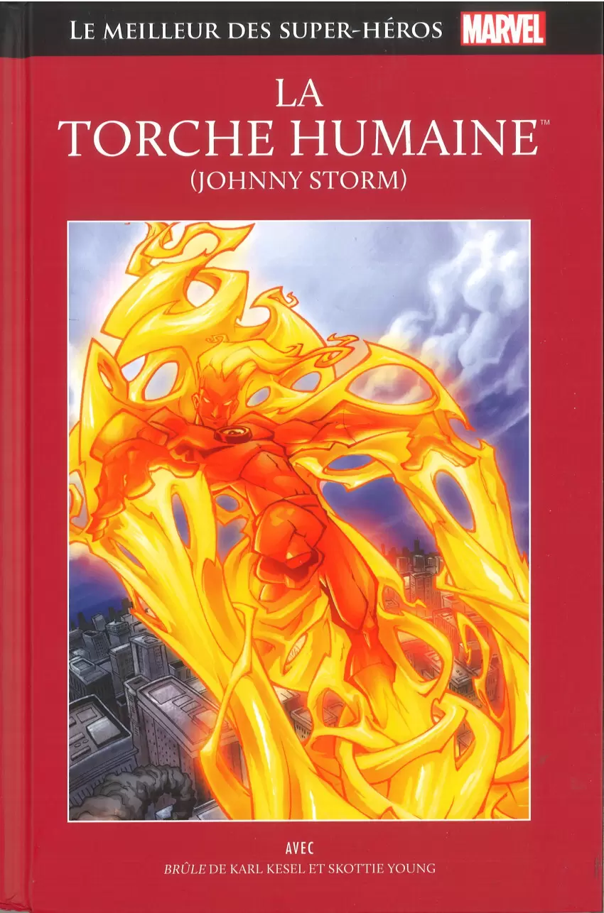 Le Meilleur des Super Héros Marvel (Collection Hachette) - La Torche Humaine (Johnny Storm)