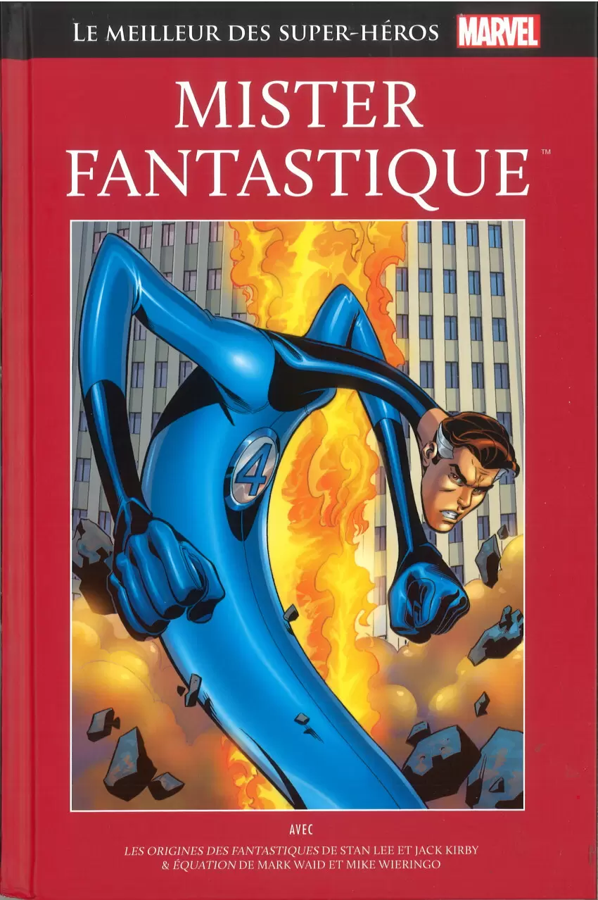Le Meilleur des Super Héros Marvel (Collection Hachette) - Mister Fantastique