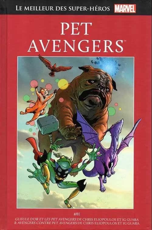 Le Meilleur des Super Héros Marvel (Collection Hachette) - Pet avengers