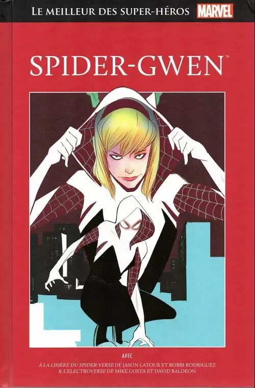 Le Meilleur des Super Héros Marvel (Collection Hachette) - Spider-gwen