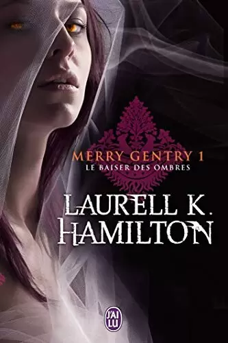 Merry Gentry - Le Baiser des Ombres