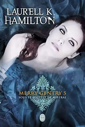 Merry Gentry - Sous le Souffle de Mistral