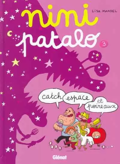 Nini Patalo - Catch, espace et poireaux