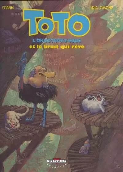 Toto l\'Ornithorynque - Toto l\'ornithorynque et le bruit qui rêve