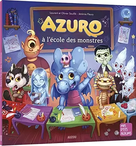 Mes p\'tits albums - Azuro à l\'école des monstres