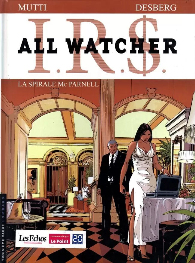 I.R.$. - All Watcher - La Spirale Mc Parnell