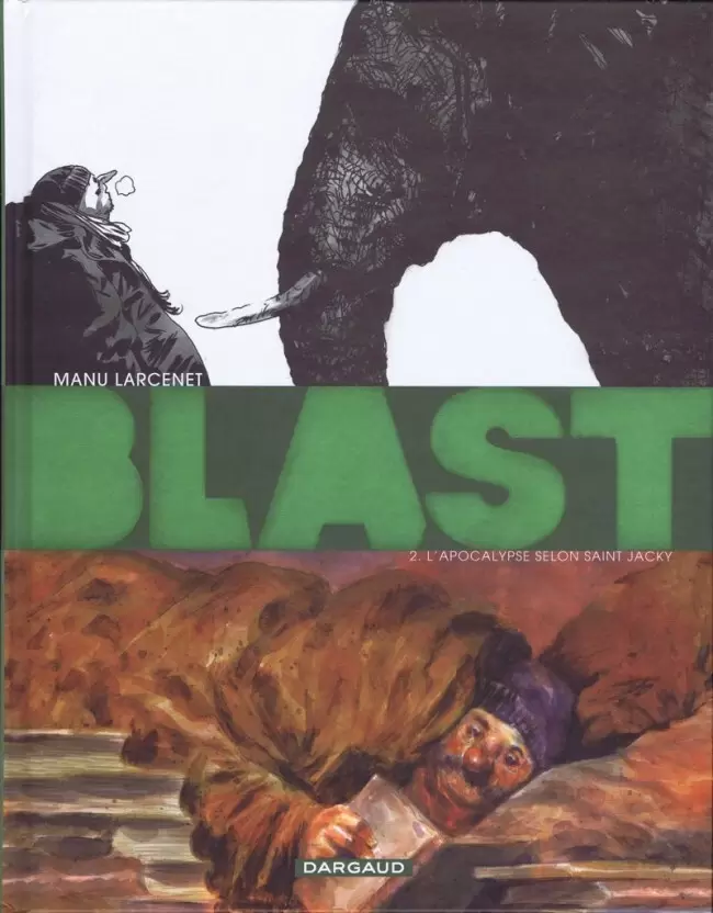 Blast - L\'Apocalypse selon Saint Jacky