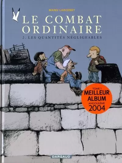 Le Combat Ordinaire - Les quantités négligeables
