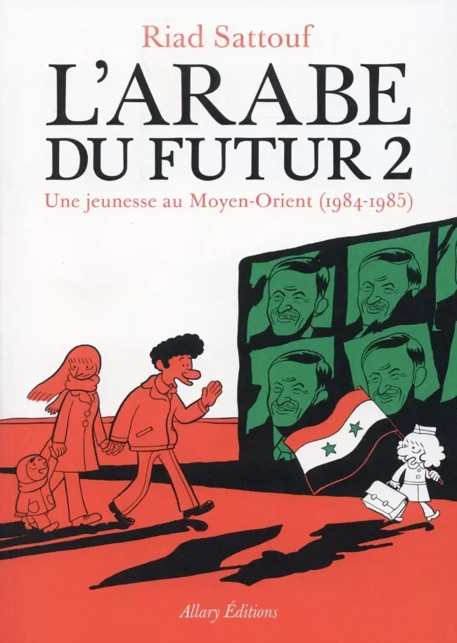 L\'Arabe du Futur - Une jeunesse au Moyen-Orient (1984-1985)