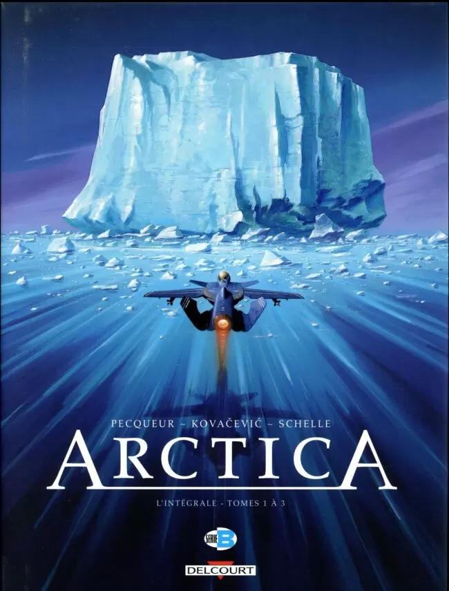 Arctica - L\'intégrale - Tomes 1 à 3