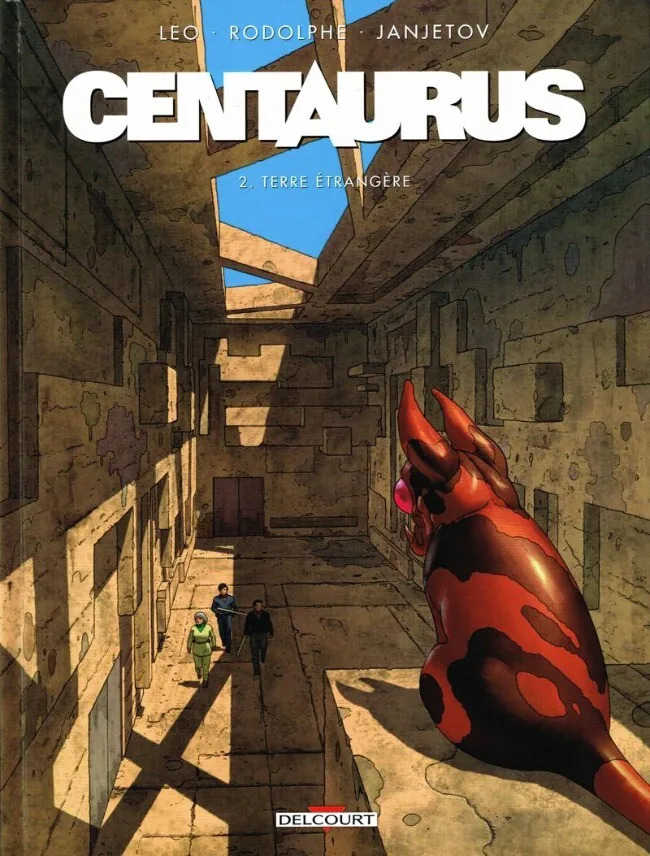 Centaurus - Terre étrangère