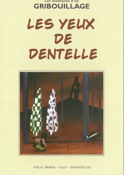 La Nef des Fous - Les Yeux de dentelle