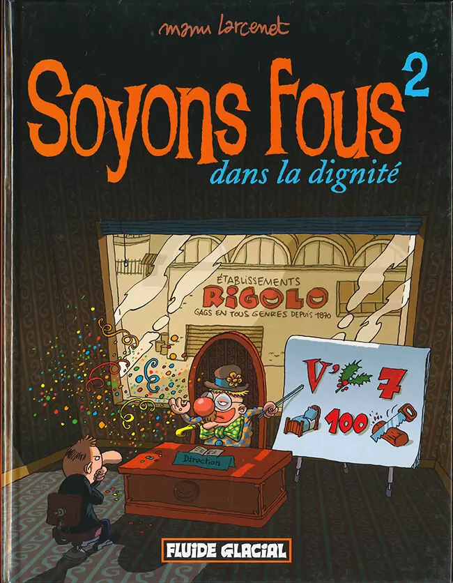 Soyons Fous - Soyons fous dans la dignité