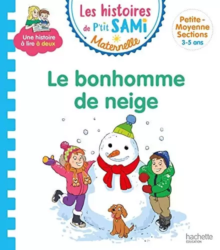 Les Histoires de P\'tit Sami - Le bonhomme de neige de Sami et Julie
