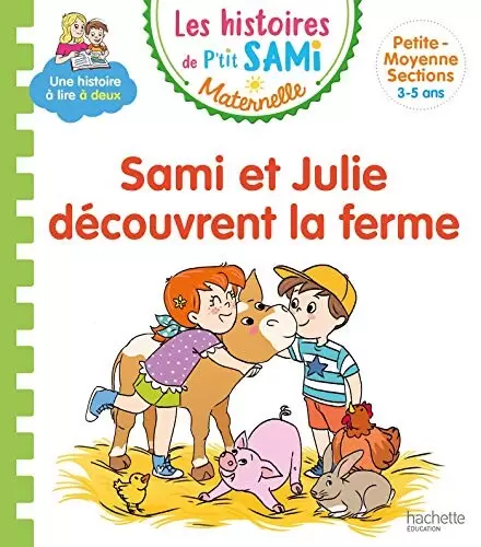Les Histoires de P\'tit Sami - Sami et Julie découvrent la ferme