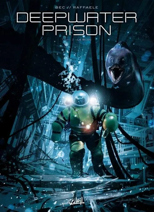 Deepwater Prison - Le Bloc