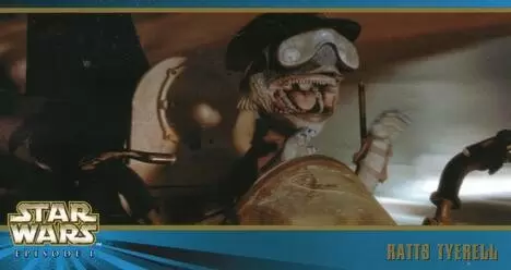 Topps Widevision - Star Wars Episode 1 Série 2 - Ratts Tyerell